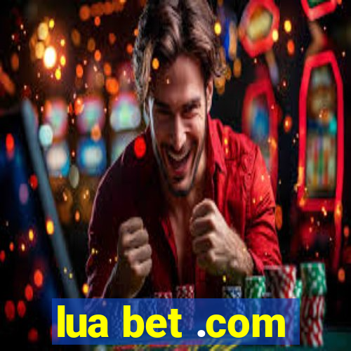 lua bet .com